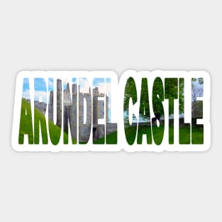 ARUNDEL CASTLE - West Sussex England Battlements Sticker